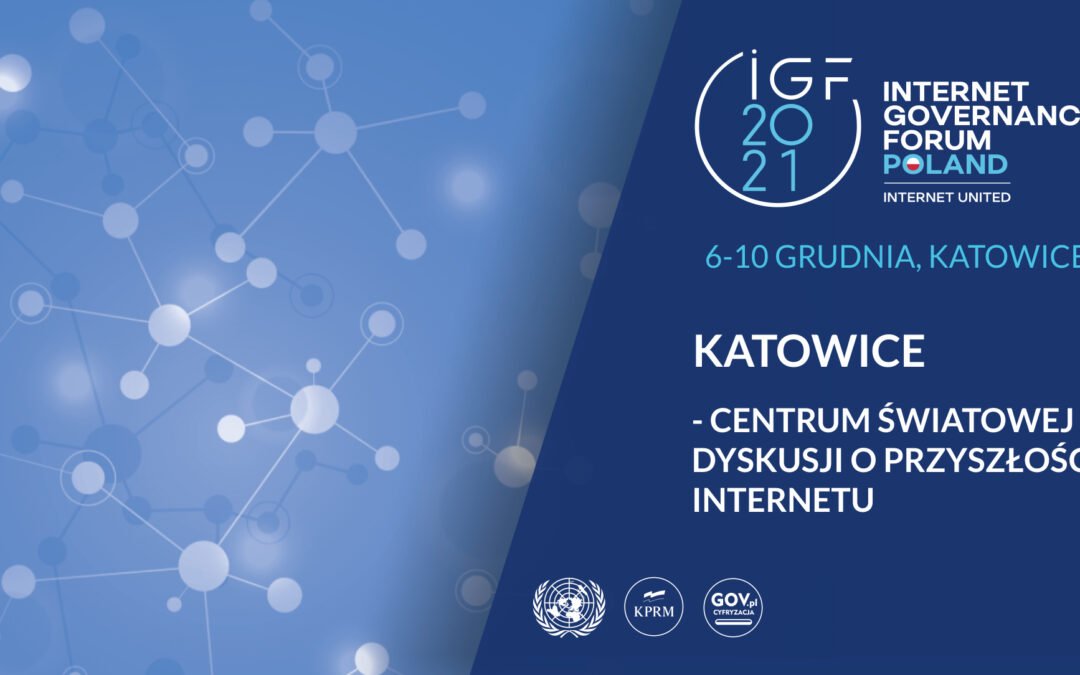 16. Szczyt Cyfrowy ONZ – Internet Governance Forum 2021