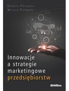Innowacje a strategie marketingowe przedsiębiorstw